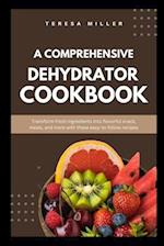 A comprehensive dehydrator cookbook