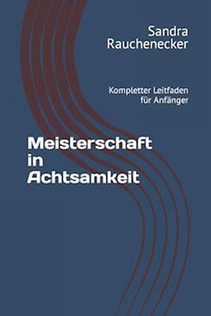 Meisterschaft in Achtsamkeit