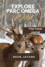 Parc Omega Wildlife Encounters & Adventures