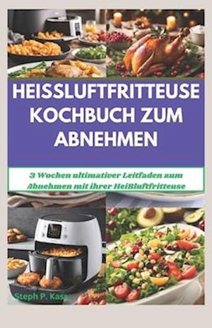 Heissluftfritteuse Kochbuch Zum Abnehmen