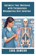 Optimize Your Wellness with Polymyalgia Rheumatica Diet Solution