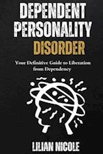 Dependent Personality Disorder