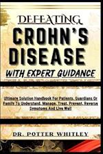 Defeating Crohn's Disease with Expert Guidance
