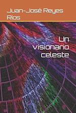 Un visionario celeste