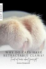 Why do cats have retractable claws?