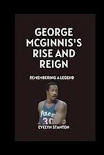 George McGinnis's Rise and Reign
