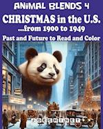 Animal Blends 4. Christmas in the U.S. - Timeless Tales (1900-1949)