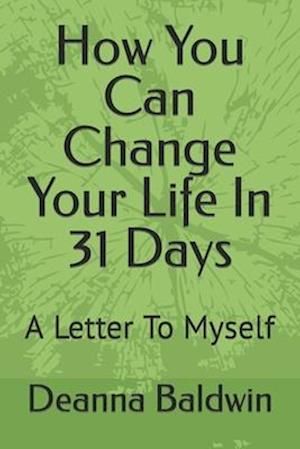 How You Can Change Your Life In 31 Days