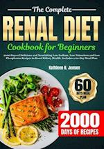 The Complete Renal Diet Cookbook for Beginners