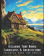 Icelandic Turf House Landscapes & Architecture Coloring Book for Adults