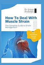 How To Deal With Muscle Strain