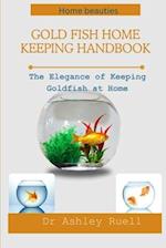 Gold Fish Home Keeping Handbook