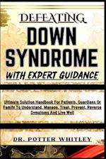 Defeating Down Syndrome with Expert Guidance