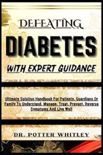Defeating Diabetes with Expert Guidance