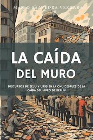 La caída del Muro