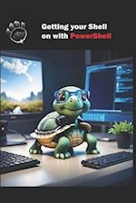 Getting your Shell on with PowerShell