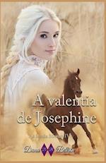 A valentia de Josephine