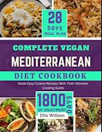 Complete Vegan MEDITERRANEAN Diet Cookbook