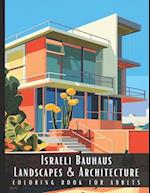 Israeli Bauhaus Landscapes & Architecture Coloring Book for Adults