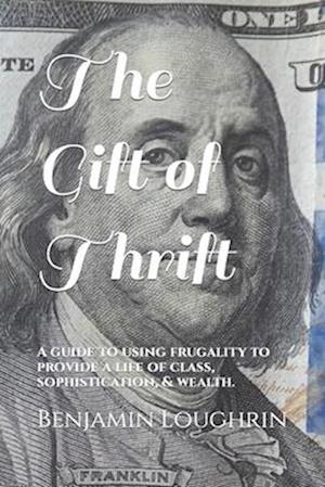 The Gift of Thrift