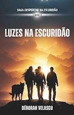 Luzes na Escuridão