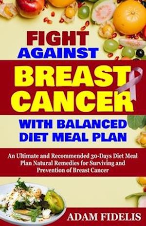 Fight Against Breast Cancer with Balanced Diet Meal Plan