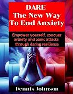 DARE The New Way To End Anxiety