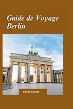 Guide de Voyage Berlin 2024