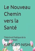 Le Nouveau Chemin vers la Santé