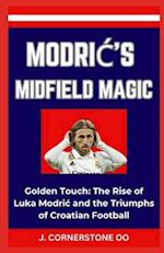 Modri&#262;'s Midfield Magic