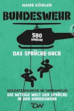 Bundeswehr. Das Sprüche - Buch. Soldatenhumor im Tarnanzug