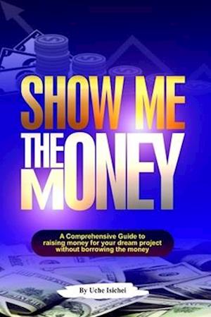 Show Me the Money