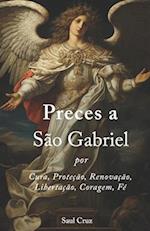 Preces a São Gabriel por Cura, Proteção, Renovação, Libertação, Coragem, Fé