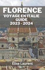 Florence Voyage En Italie Guide 2023 - 2024