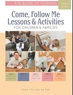 Come, Follow Me Lessons & Activities for Children & Families