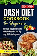 Dash Diet Cookbook for Beginners 2024