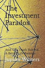 The Investment Paradox