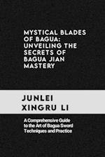 Mystical Blades of Bagua