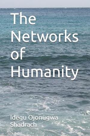 The Networks of Humanity