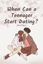 When Can a Teenager Start Dating ?