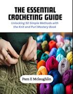 The Essential Crocheting Guide