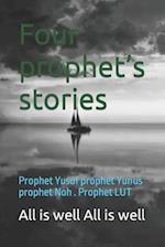 Four prophet's stories