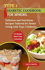 Type 1 Diabetic Cookbook for Seniors