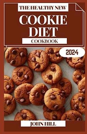 The Healthy New Cookie Diet Cookbook