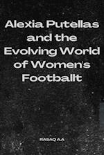 Alexia Putellas and the Evolving World of Women's Football