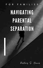 Navigating Parental Separation