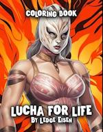 Lucha For Life Coloring Book Volume One