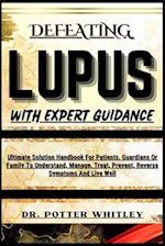 Defeating Lupus with Expert Guidance