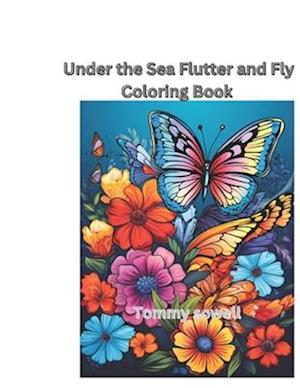 Under the Sea Flutter and Fly" Coloring book