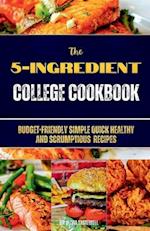 The 5-Ingredient College Cookbook